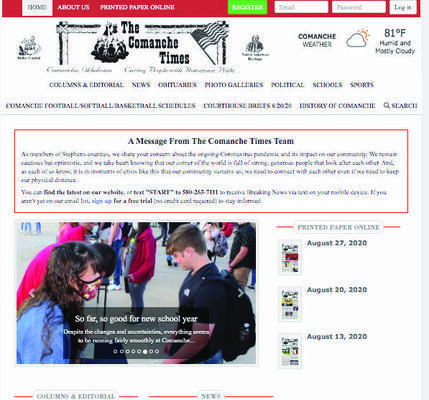 The Comanche Times is debuting a new website. The new website should allow for easier navigation for customers as well as allow the paper to post breaking news stories and stories to Facebook. The web address remains: www.comancheok.net